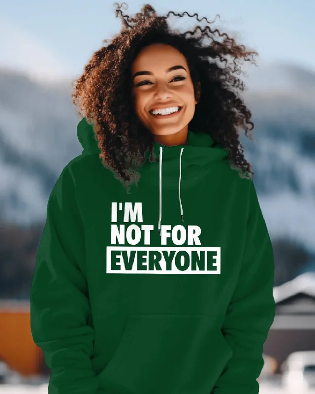 I Am Not for Everyone Print Long-sleeved Hoodie